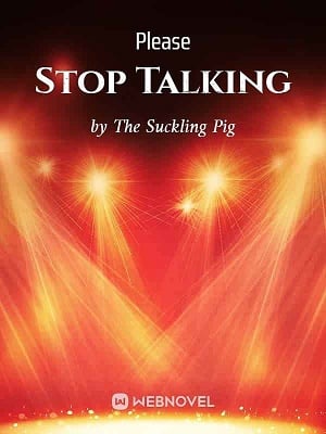 Please Stop Talking